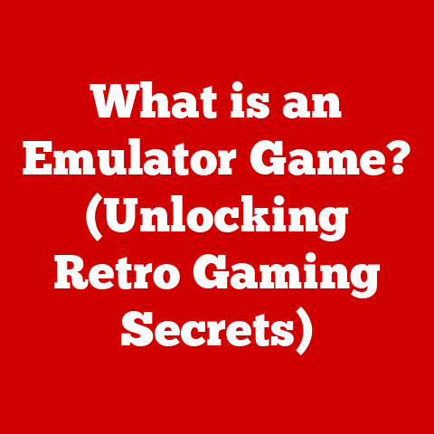 What is an Emulator Game? (Unlocking Retro Gaming Secrets)