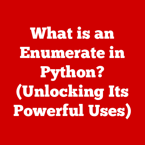 What is an Enumerate in Python? (Unlocking Its Powerful Uses)