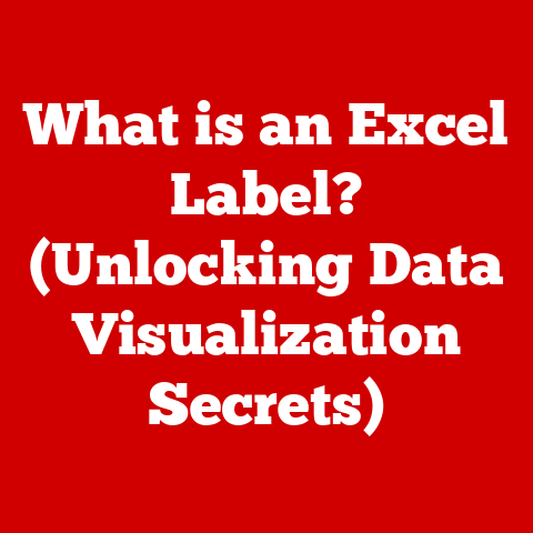 What is an Excel Label? (Unlocking Data Visualization Secrets)