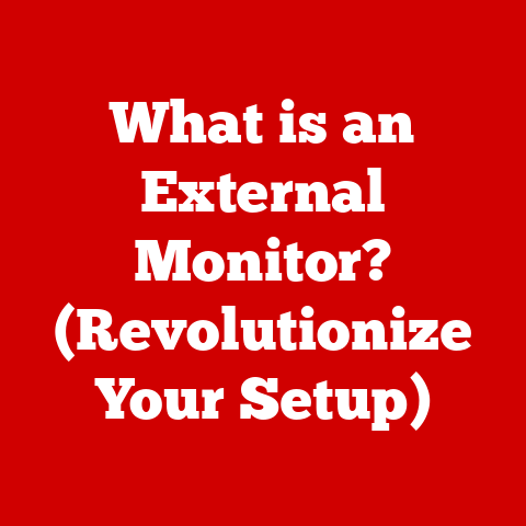What is an External Monitor? (Revolutionize Your Setup)