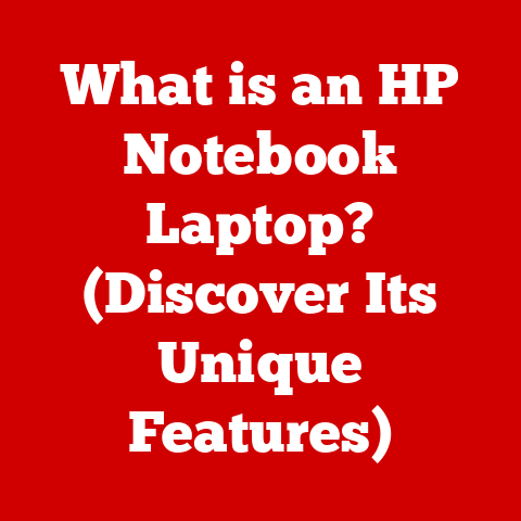 What is an HP Notebook Laptop? (Discover Its Unique Features)