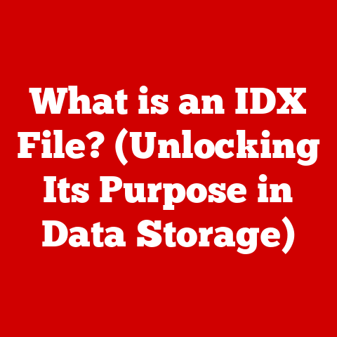 What is an IDX File? (Unlocking Its Purpose in Data Storage)