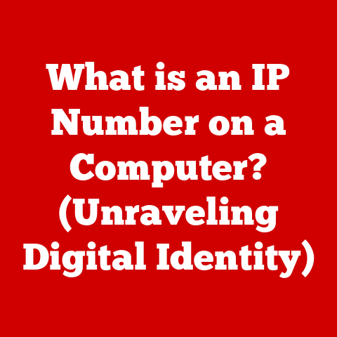 What is an IP Number on a Computer? (Unraveling Digital Identity)