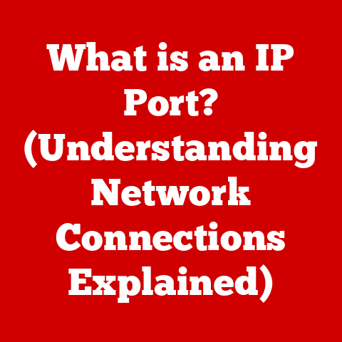 What is an IP Port? (Understanding Network Connections Explained)