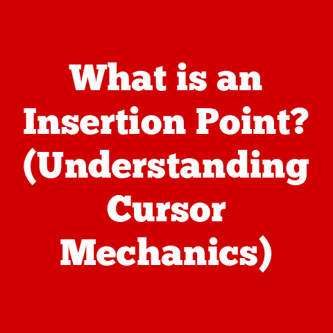 What is an Insertion Point? (Understanding Cursor Mechanics)