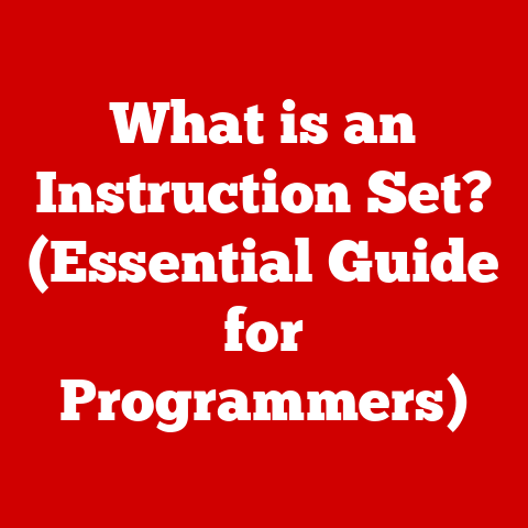 What is an Instruction Set? (Essential Guide for Programmers)