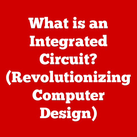 What is an Integrated Circuit? (Revolutionizing Computer Design)