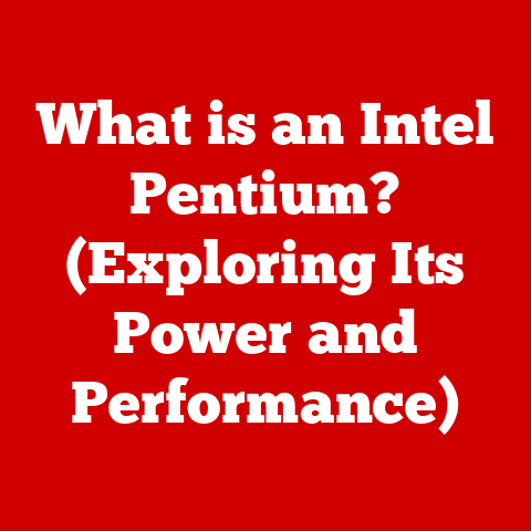 What is an Intel Pentium? (Exploring Its Power and Performance)