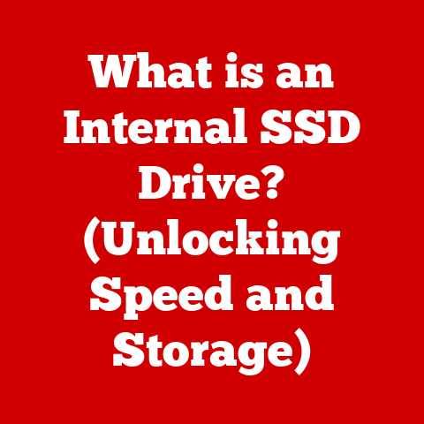 What is an Internal SSD Drive? (Unlocking Speed and Storage)