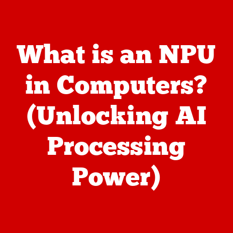 What is an NPU in Computers? (Unlocking AI Processing Power)