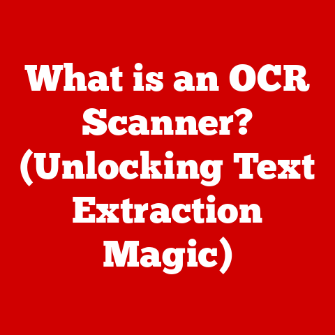 What is an OCR Scanner? (Unlocking Text Extraction Magic)