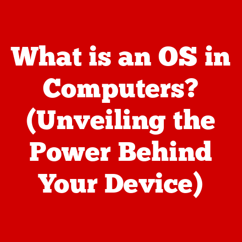 What is an OS in Computers? (Unveiling the Power Behind Your Device)