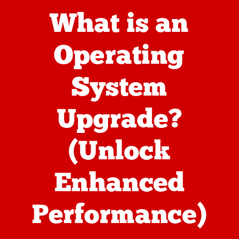 What is an Operating System Upgrade? (Unlock Enhanced Performance)
