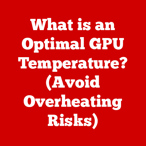 What is an Optimal GPU Temperature? (Avoid Overheating Risks)