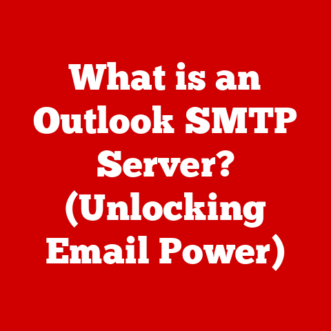 What is an Outlook SMTP Server? (Unlocking Email Power)
