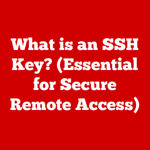 What is an SSH Key? (Essential for Secure Remote Access)