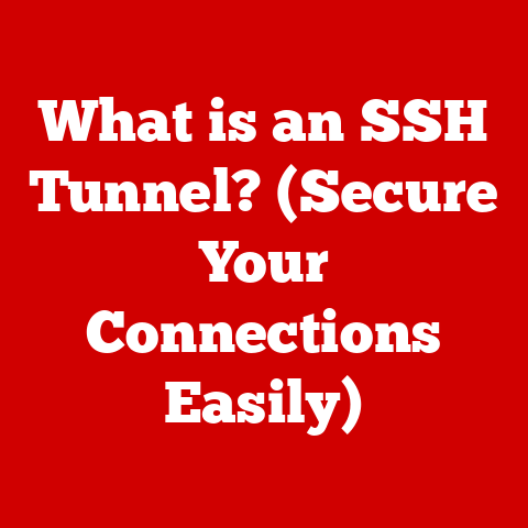 What is an SSH Tunnel? (Secure Your Connections Easily)
