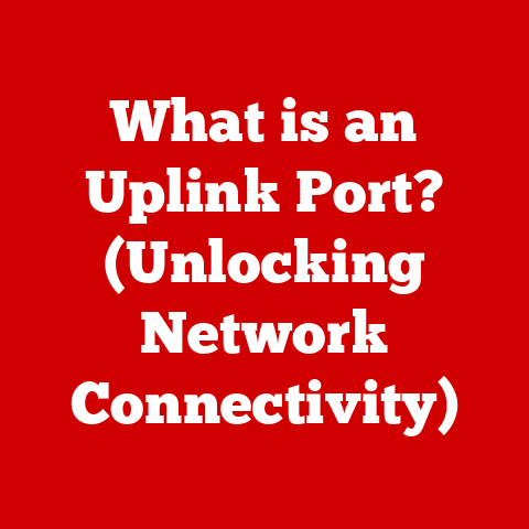 What is an Uplink Port? (Unlocking Network Connectivity)