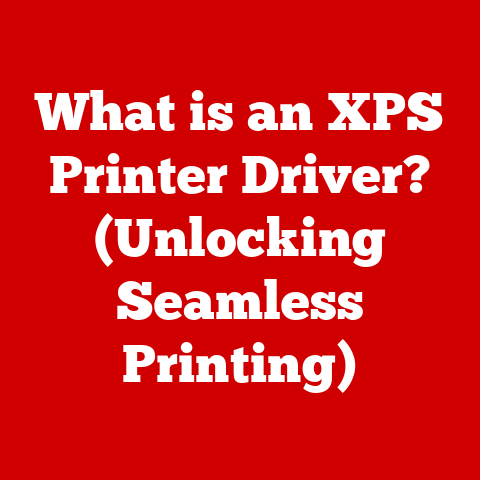 What is an XPS Printer Driver? (Unlocking Seamless Printing)