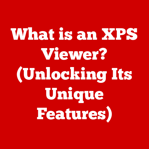 What is an XPS Viewer? (Unlocking Its Unique Features)