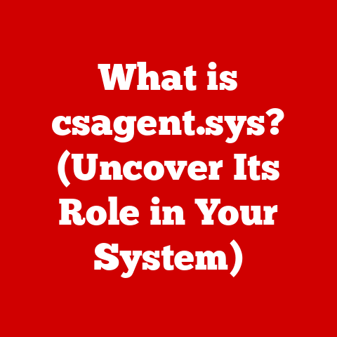 What is csagent.sys? (Uncover Its Role in Your System)