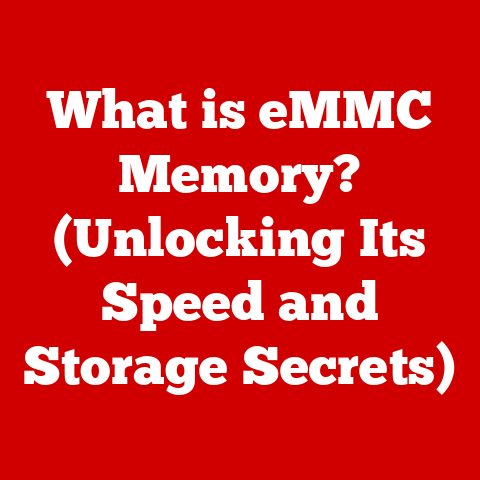 What is eMMC Memory? (Unlocking Its Speed and Storage Secrets)
