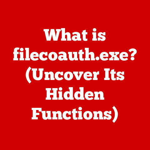 What is filecoauth.exe? (Uncover Its Hidden Functions)
