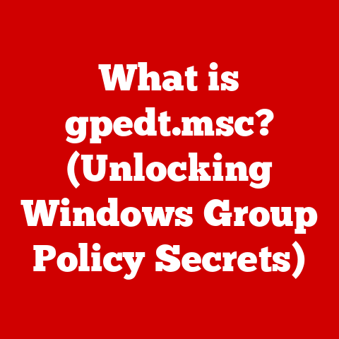 What is gpedt.msc? (Unlocking Windows Group Policy Secrets)