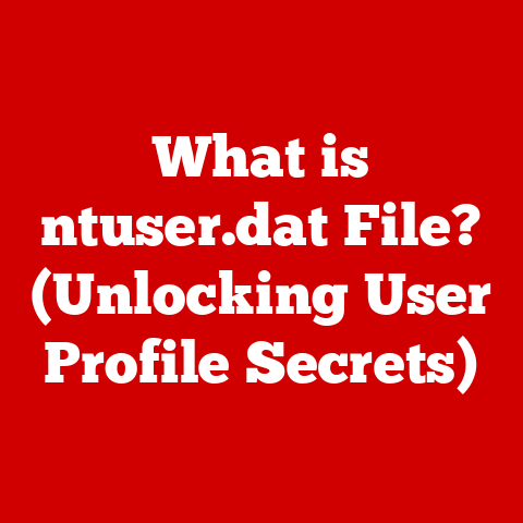 What is ntuser.dat File? (Unlocking User Profile Secrets)