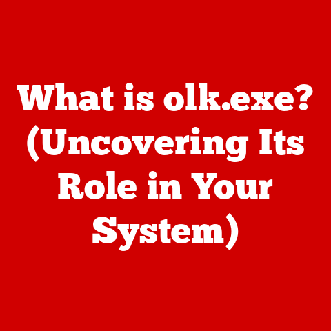 What is olk.exe? (Uncovering Its Role in Your System)