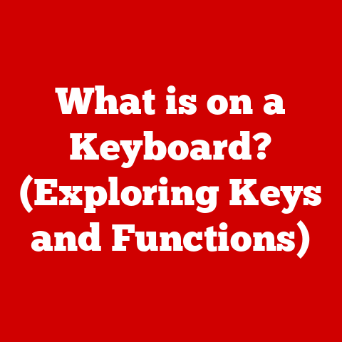 What is on a Keyboard? (Exploring Keys and Functions)