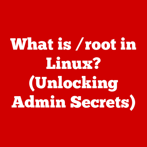 What is /root in Linux? (Unlocking Admin Secrets)