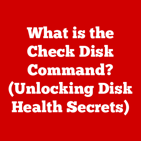 What is the Check Disk Command? (Unlocking Disk Health Secrets)