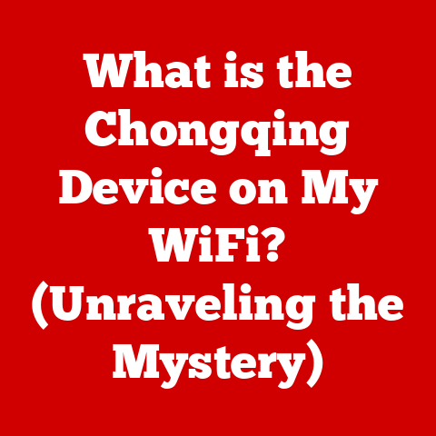 What is the Chongqing Device on My WiFi? (Unraveling the Mystery)