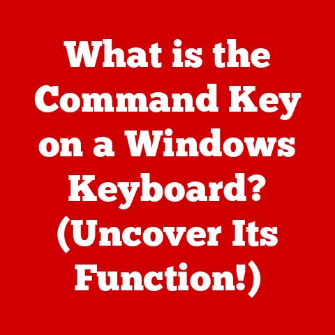 What is the Command Key on a Windows Keyboard? (Uncover Its Function!)
