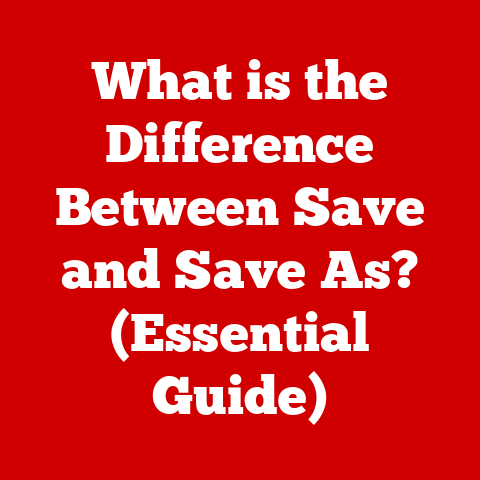 What is the Difference Between Save and Save As? (Essential Guide)
