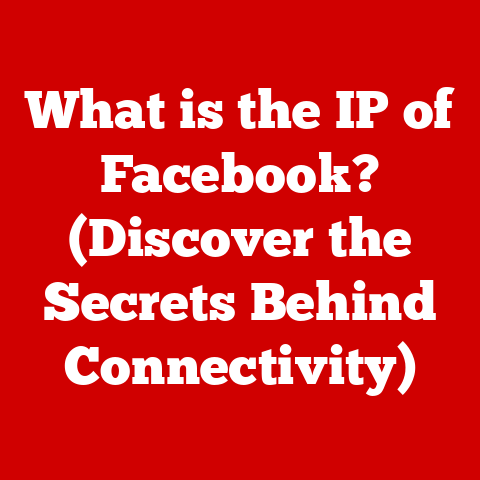 What is the IP of Facebook? (Discover the Secrets Behind Connectivity)