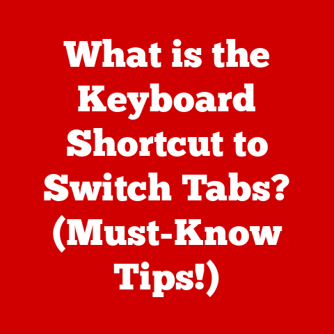 What is the Keyboard Shortcut to Switch Tabs? (Must-Know Tips!)
