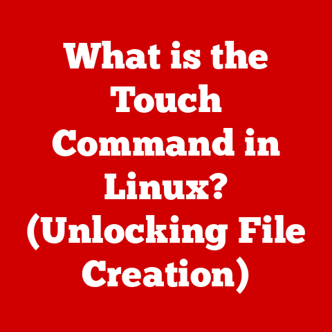 What is the Touch Command in Linux? (Unlocking File Creation)