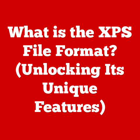 What is the XPS File Format? (Unlocking Its Unique Features)