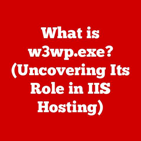What is w3wp.exe? (Uncovering Its Role in IIS Hosting)