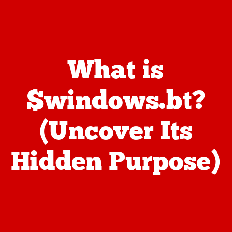 What is $windows.bt? (Uncover Its Hidden Purpose)